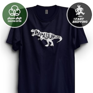 Fathers Day Gift PAPASAURUS T-SHIRT T-Rex Dinosaur Shirt Fathers Day Christmas Gift from son daughter kids daddysaurus