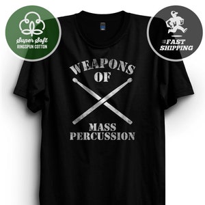 Weapons of Mass Percussion T-Shirt, drummer shirt, Premium Ringspun Shirt, Funny band shirt destruction drummer gift drum sticks