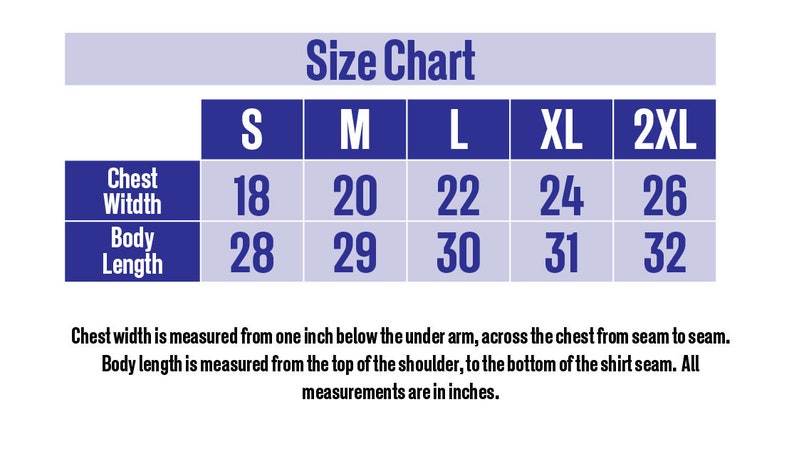 May include: Size chart for clothing with measurements in inches for chest width and body length. Sizes include S, M, L, XL, and 2XL.
