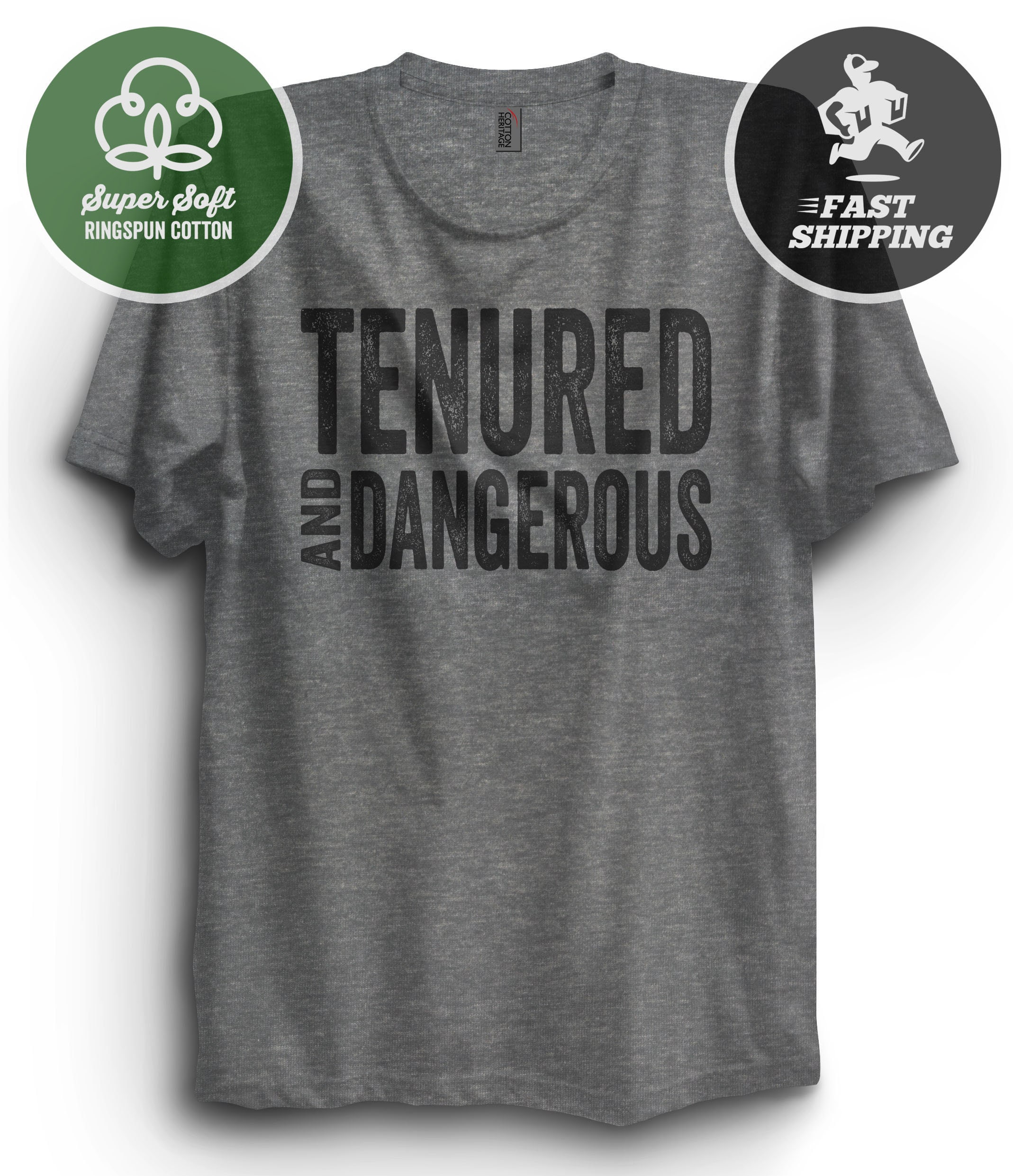Tenured And dangerous T-Shirt Tenured And dangerous T-Shirt
