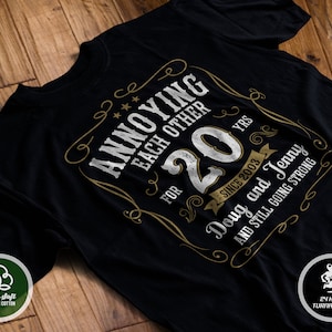 20th Wedding Anniversary Gift | Married 20 years Tshirt | Annoying Each Other for 20 Years Shirt | Anniversary t-shirt | Customizable Names