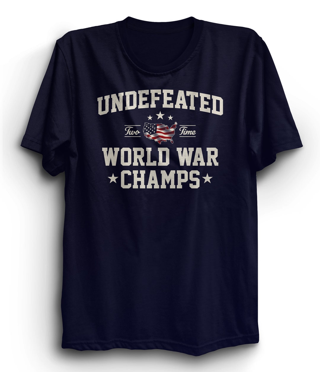 Two Time Back to Back Undefeated World War Champs Tshirt
