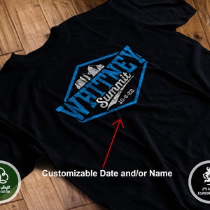 Mt Whitney Summit Tshirt | Mount Whitney t-shirt | Mountain Whitney shirt | Personalized Date Gift