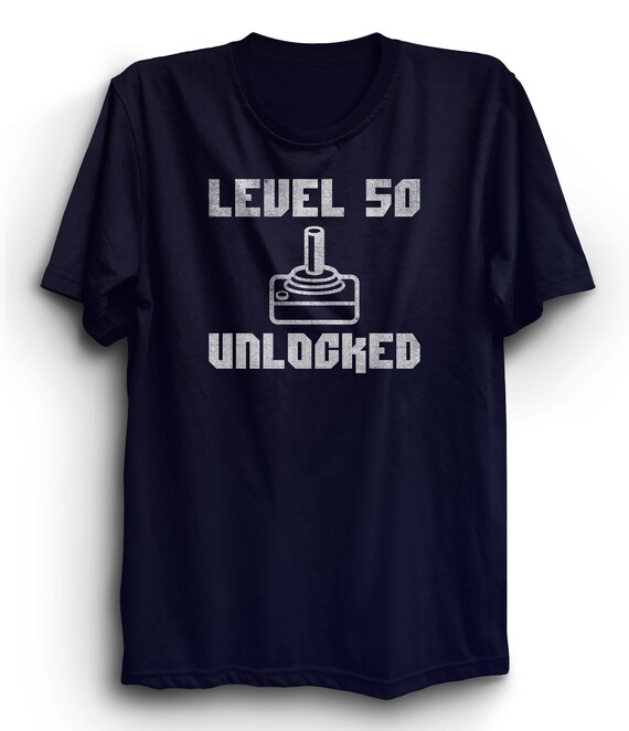Level 50 Unlocked Tshirt, 50th Birthday T-shirt, Shirt, Ringspun Cotton, Gamer Birthday, Video Games, Loading, 51 52 53 54 55 56 57 58 59 - Etsy Level 50 Unlocked Tshirt, 50th Birthday T-shirt, Shirt, Ringspun Cotton, Gamer Birthday, Video Games, Loading, 51 52 53 54 55 56 57 58 59 - Etsy