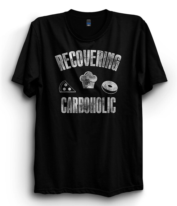 Recovering Carboholic T-Shirt | Funny Keto Diet Tee Recovering Carboholic T-Shirt | Funny Keto Diet Tee
