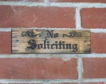 No Soliciting Sign FREE SHIPPING Carved Wood Plaque Rustic Distressed Natural Finish