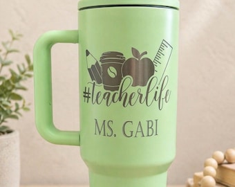 Personalized Teacher Tumbler 40oz, Teacher Gift Cup, Custom Name Cup, #TeacherLife, End of Year Teacher Gift, Appreciation Gift