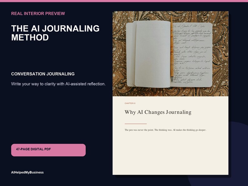 K&ouml;nnte beinhalten: Ein digitales Dokument mit dem Titel The AI Journaling Method, Conversation Journaling, 47-page digital PDF. Es zeigt ein offenes Notizbuch mit handschriftlichem Text und einem Holzstift auf marmoriertem Hintergrund sowie das Kapitel Why AI Changes Journaling.