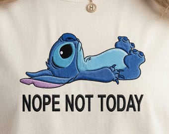 Embroidered Stitch Not Today File, Disney Stitch Low Energy, Stitch Quote Shirt, Funny Stitch Hoodie, Disney Vacation Shirt