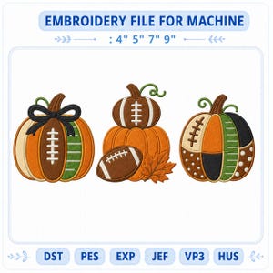 May include: Embroidery file for machine with text 4" 5" 7" 9". Three designs featuring pumpkins with football motifs, including a pumpkin with a black bow, a pumpkin stacked with a football and leaf, and a pumpkin with polka dots and stripes.