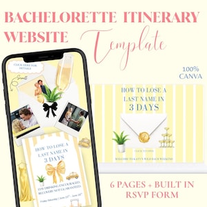 May include: A digital bachelorette itinerary template displayed on a smartphone and laptop. The template features a yellow and white striped design with the text "How to Lose a Last Name in 3 Days." Includes photos, illustrations, and the text "6 Pages + Built in RSVP Form."