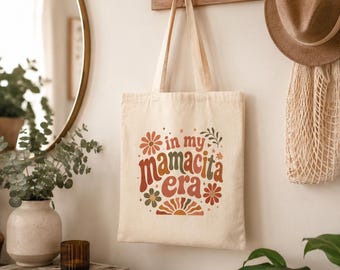 In My Mamacita Era Tote Bag | Retro Floral Boho Canvas Tote, Huda Mamacita, Huda Quote, Mom Gift, Baby Shower Gift, Floral Tote Bag,Mom Tote