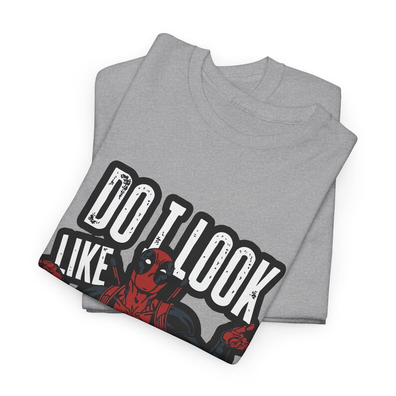 Do I Look Like I Care Deadpool Tee | Sarcastic Marvel Shirt, Funny Quote image 8