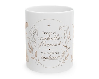 Donde el cabello florece y la confianza también Mug | Ceramic Coffee Cup