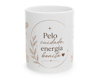 Pelo cuidador energía bonita Mug | Spanish wellness phrase ceramic mug