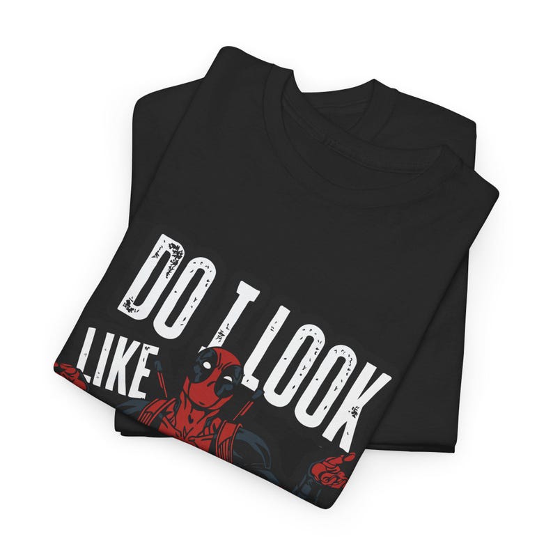 Do I Look Like I Care Deadpool Tee | Sarcastic Marvel Shirt, Funny Quote image 2
