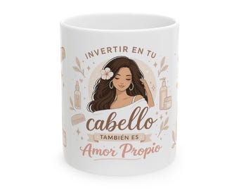 Invertir en tu cabello también es amor propio Mug | Spanish self-care ceramic mug