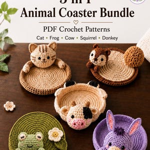 May include: A 5 in 1 animal coaster bundle PDF crochet patterns featuring a cat, frog, cow, squirrel, and donkey. The image displays five crocheted coasters with animal heads and circular bases in tan, green, and purple yarn colors.