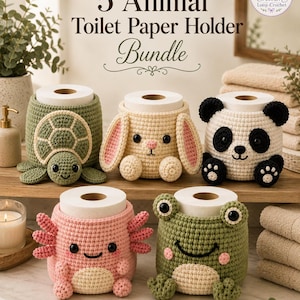 May include: A bundle of five crocheted animal toilet paper holders featuring a turtle, a rabbit, a panda, an axolotl, and a frog. Each holder is designed to fit a standard roll of toilet paper. The text 5 Animal Toilet Paper Holder Bundle is visible.