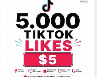 5,000 TikTok Likes – Instant Delivery