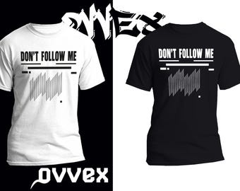Dont follow me weisses T-Shirt