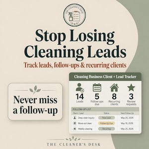 May include: A promotional graphic for "The Cleaner's Desk" featuring text that reads "Stop Losing Cleaning Leads." It includes a client and lead tracker with metrics for leads, follow-ups, recurring clients, and review requests. The graphic also highlights the importance of never missing a follow-up.