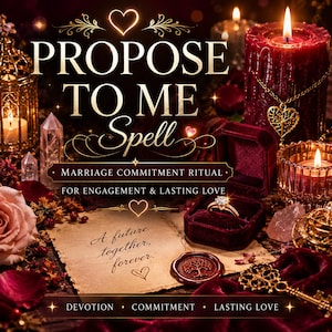 Puede incluir: Imagen con el texto "PROPOSE TO ME Spell" y "MARRIAGE COMMITMENT RITUAL". Presenta un joyero con un anillo de diamantes, velas, una rosa y un pergamino con las palabras "A future together, forever."