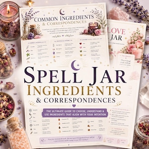 May include: A printed informational guide titled Spell Jar Ingredients & Correspondences, featuring sections on herbs, crystals, colors, and oils. The document includes a crescent moon icon and text detailing how to use ingredients for intentions.