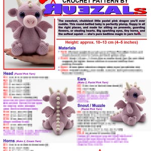 May include: A crochet pattern for a pastel pink dragon, approximately 4-5 inches tall. The pattern includes instructions for the head, ears, snout, and horns. The dragon has big eyes and is designed to be cuddly.