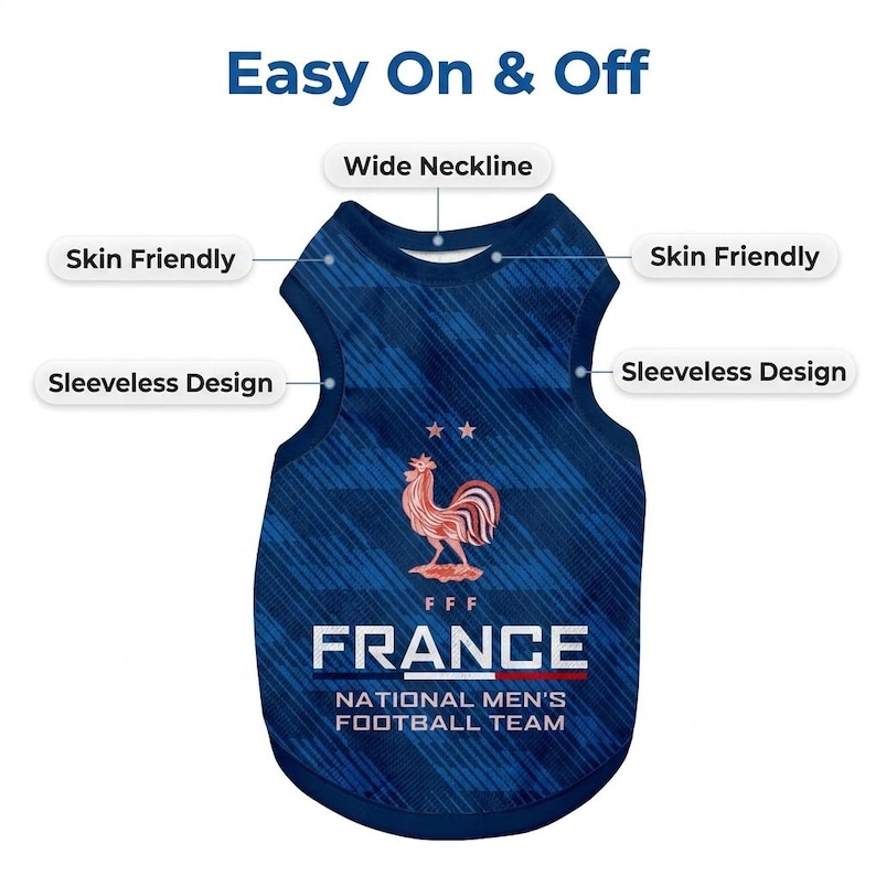 May include: A blue sleeveless pet shirt featuring a graphic of a rooster, two stars, and the text Easy On & Off, Wide Neckline, Skin Friendly, Sleeveless Design, FFF FRANCE NATIONAL MEN'S FOOTBALL TEAM. The fabric has a diagonal striped pattern.