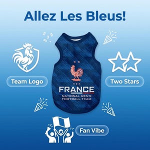 May include: A dark blue sleeveless pet shirt featuring the text Allez Les Bleus at the top. The centre displays a rooster emblem, two stars, and the text FRANCE NATIONAL MEN'S FOOTBALL TEAM. Additional graphics include a team logo, two stars, and a fan vibe icon.