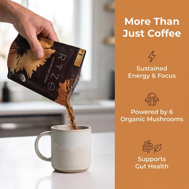 May include: A person pouring mushroom coffee from a brown bag into a beige mug. The bag has the brand name "RYZE" and the words "Mushroom Coffee" printed on it. The image also includes text that says "More Than Just Coffee", "Sustained Energy & Focus", "Powered by 6 Organic Mushrooms", and "Supports Gut Health".