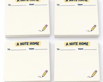 May include: Four square sticky note pads with cream-colored paper. Each pad features a yellow highlighted header with the text A NOTE HOME in dark blue, followed by TO: and FROM: lines, and a small illustration of a yellow pencil.