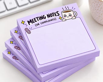 May include: A stack of square light purple sticky notes featuring the text MEETING NOTES (OR COMPLAINTS) in black. The design includes a cartoon coffee mug with a tired expression, a pink paperclip graphic, and small yellow star accents.