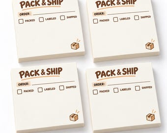 May include: Four square off-white sticky note pads featuring the brown text PACK & SHIP at the top. Each pad includes a line for ORDER, checkboxes for PACKED, LABELED, and SHIPPED, and a small brown graphic of a cardboard box in the corner.