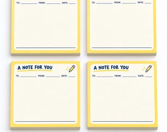 May include: Four square sticky note pads with a yellow border and cream center. Each pad features the text A NOTE FOR YOU, lines for TO, FROM, and DATE, and a small pencil icon in the top right corner. The design is identical on all four pads.