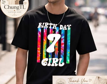 7th Birthday Girl Shirt, Birthday Girl 7 Tee, Retro Tie Dye Birthday Shirt, Twelfth Birthday Party Outfit, Birthday Gift for Girls