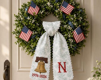 Personalized Liberty Bell Wreath Sash, Embroidered Monogram Front Door Bow, Patriotic 1976-2026 Decor