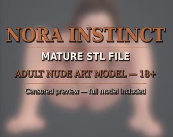 Nora Instinct STL File – Mature Nude Female Figure, Dynamic Adult Pose, Resin Art Sculpture, 3D Printable STL