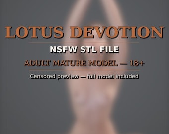 Lotus Devotion STL File – NSFW Nude Yoga Figurine, Adult Female 3D Printable Model, Mature Art Statue for Resin Printing