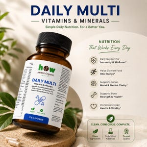 May include: A brown bottle of "DAILY MULTI" vitamins and minerals. The label includes the text "Herbal Organic Works" and "Simple Daily Nutrition. For a Better You." The image also includes text about the product's benefits.