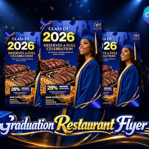Puede incluir: Un folleto de restaurante de graduación azul y dorado con el texto "Clase de 2026 merece una celebración completa". El folleto incluye imágenes de comida y una graduada con toga y birrete. Se anuncia un 25% de descuento.