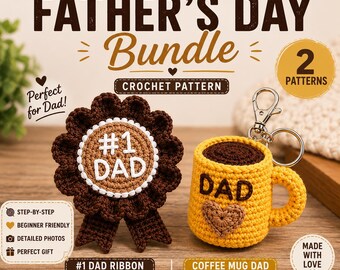 Könnte beinhalten: Ein Häkel-Vatertags-Bundle mit einem braunen und beigen #1 Dad-Band und einem gelben Kaffeetassen-Schlüsselanhänger mit dem Wort "DAD". Das Bild enthält den Text "CROCHET FATHER'S DAY Bundle" und "2 PATTERNS".