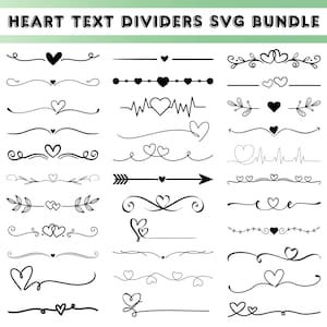 May include: A digital collection of black heart text dividers and flourishes on a white background. The image features the text HEART TEXT DIVIDERS SVG BUNDLE at the top and displays various linear designs incorporating hearts, arrows, and swirls.