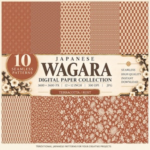 May include: A digital paper collection featuring 10 seamless Japanese Wagara patterns in terracotta and rust colours. The image displays various geometric and floral designs, including cherry blossoms, with text stating 10 SEAMLESS PATTERNS, JAPANESE WAGARA DIGITAL PAPER COLLECTION, 3600 x 3600 PX, 30.48 x 30.48 CM, 300 DPI, JPG, and TERRACOTTA / RUST.