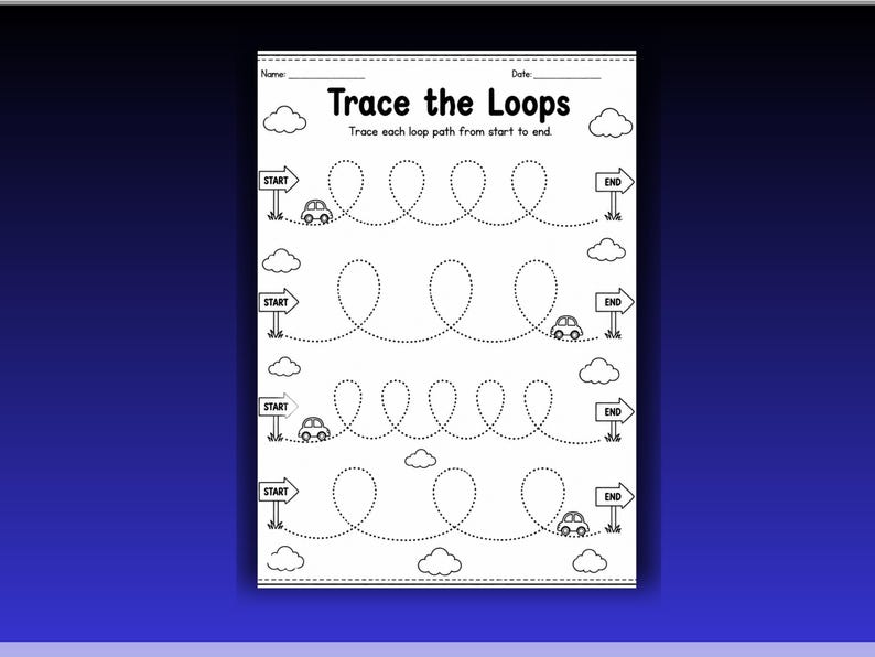 May include: A black and white educational worksheet titled Trace the Loops with lines for name and date. It features four rows of dotted loop paths for tracing, each starting at a sign labeled START and ending at a sign labeled END with a small car.