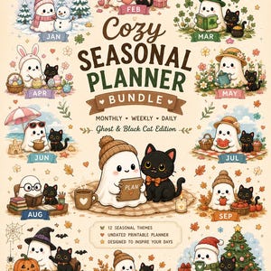 May include: A Cozy Seasonal Planner Bundle featuring a ghost and black cat illustration for each month. The text reads Cozy Seasonal Planner Bundle, Monthly Weekly Daily, Ghost & Black Cat Edition, 12 seasonal themes, undated printable planner.
