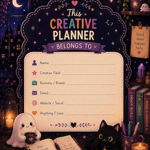 May include: A dark purple creative planner with a scalloped edge featuring the text This Creative Planner Belongs To, followed by fields for name, creative field, business, email, website, and interests. It includes a ghost, a black cat, and a notebook.