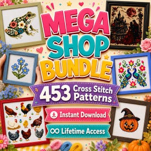 May include: A digital collection titled MEGA SHOP BUNDLE 453 Cross Stitch Patterns featuring six framed cross-stitch designs including a floral frog, a castle scene, blue flowers, two peacocks, various chickens, and a jack-o'-lantern.