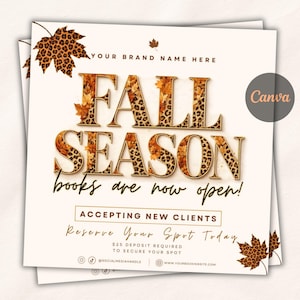May include: A square promotional graphic with a cream background featuring the text "YOUR BRAND NAME HERE" and "FALL SEASON books are now open!" in large letters filled with a leopard print and autumn leaf pattern, plus "ACCEPTING NEW CLIENTS".